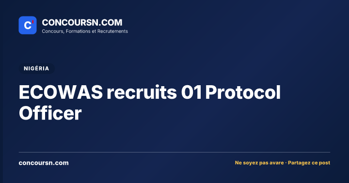 Illustration de l’article : ECOWAS recruits 01 Protocol Officer