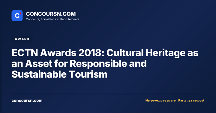 Illustration de l’article : ECTN Awards 2018: Cultural Heritage as an Asset for Responsible and Sustainable Tourism