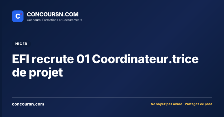 Illustration de l’article : EFI recrute 01 Coordinateur.trice de projet