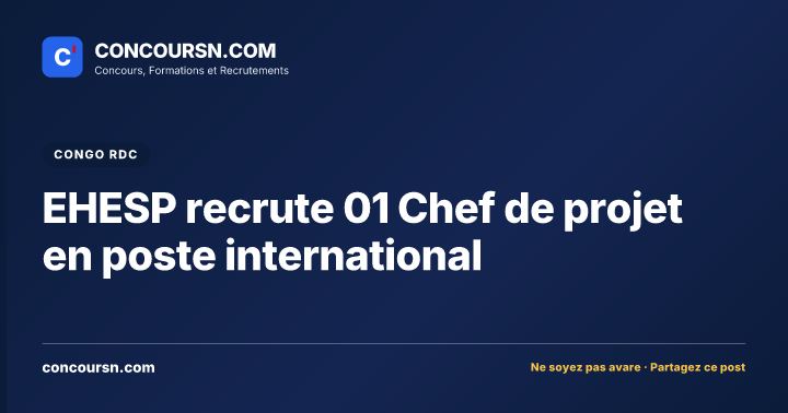 Illustration de l’article : EHESP recrute 01 Chef de projet en poste international