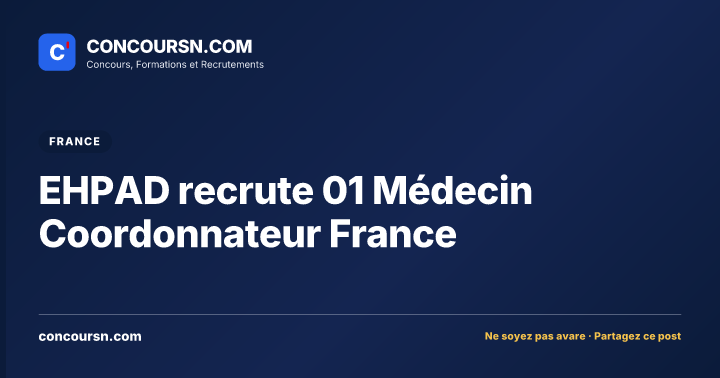 Illustration de l’article : EHPAD recrute 01 Médecin Coordonnateur France