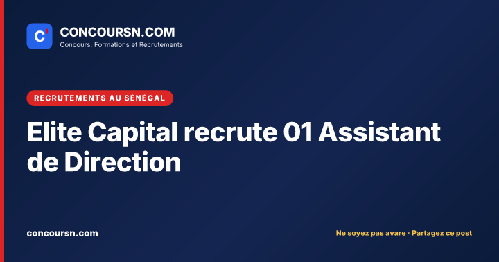 Illustration de l’article : Elite Capital recrute 01 Assistant de Direction