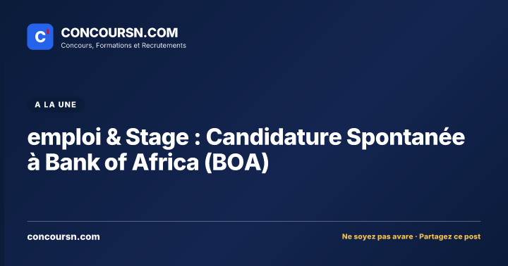 Illustration de l’article : emploi & Stage : Candidature Spontanée à Bank of Africa (BOA)