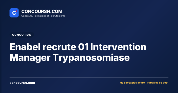 Illustration de l’article : Enabel recrute 01 Intervention Manager Trypanosomiase