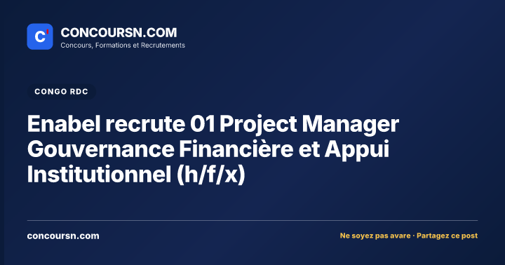 Illustration de l’article : Enabel recrute 01 Project Manager Gouvernance Financière et Appui Institutionnel (h/f/x)