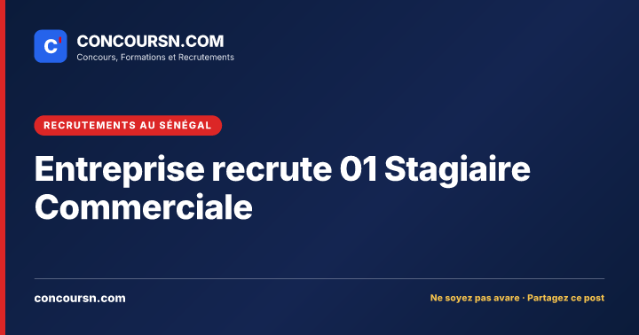 Illustration de l’article : Entreprise recrute 01 Stagiaire Commerciale