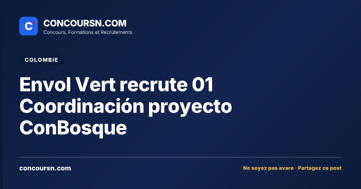 Illustration de l’article : Envol Vert recrute 01 Coordinación proyecto ConBosque