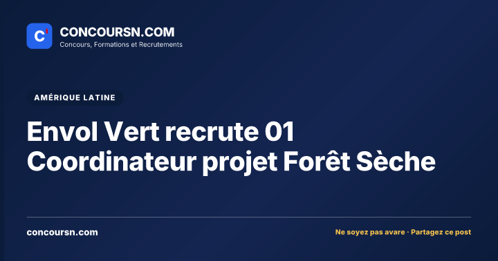 Illustration de l’article : Envol Vert recrute 01 Coordinateur projet Forêt Sèche