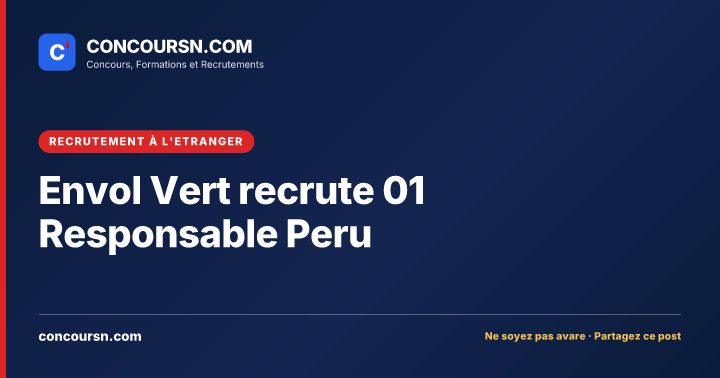 Illustration de l’article : Envol Vert recrute 01 Responsable Peru