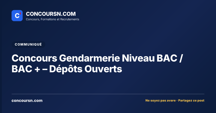 Illustration de l’article : Concours Gendarmerie Niveau BAC / BAC + – Dépôts Ouverts