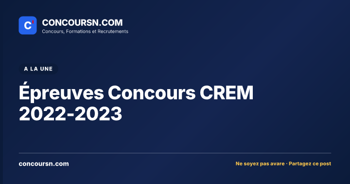 Illustration de l’article : Épreuves Concours CREM 2022-2023
