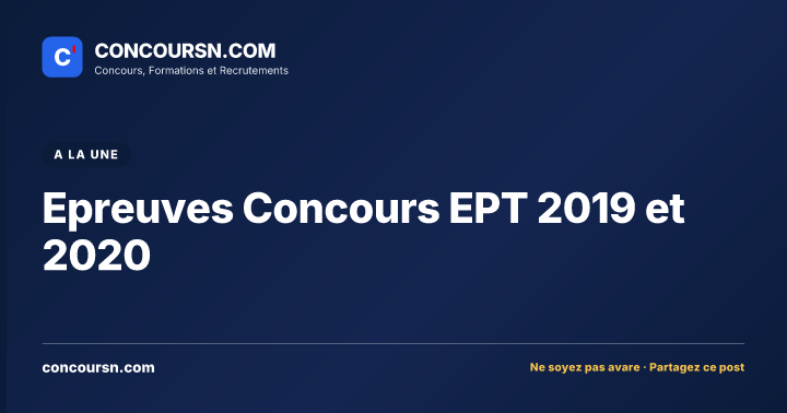 Illustration de l’article : Epreuves Concours EPT 2019 et 2020