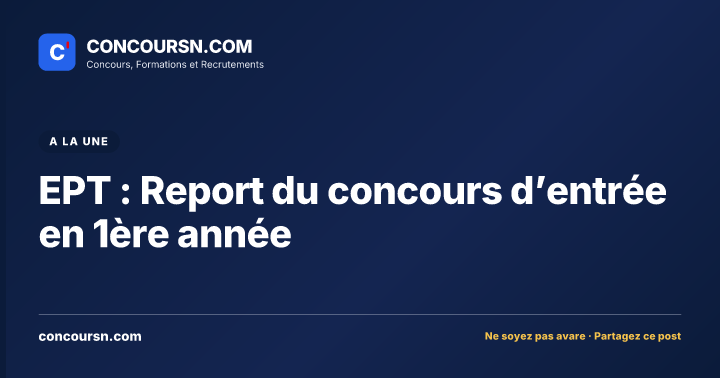 Illustration de l’article : EPT : Report du concours d’entrée en 1ère année