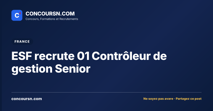 Illustration de l’article : ESF recrute 01 Contrôleur de gestion Senior