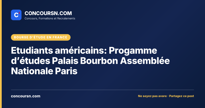 Illustration de l’article : Etudiants américains: Progamme d’études Palais Bourbon Assemblée Nationale Paris