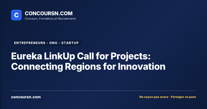Eureka LinkUp Call for Projects: Connecting Regions for Innovation