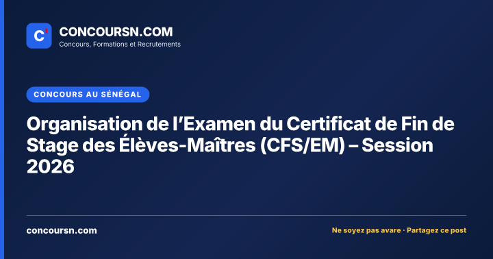 Illustration de l’article : Organisation de l’Examen du Certificat de Fin de Stage des Élèves-Maîtres (CFS/EM) – Session 2026