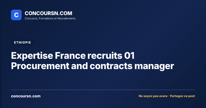 Expertise France recruits 01 Procurement and contracts manager