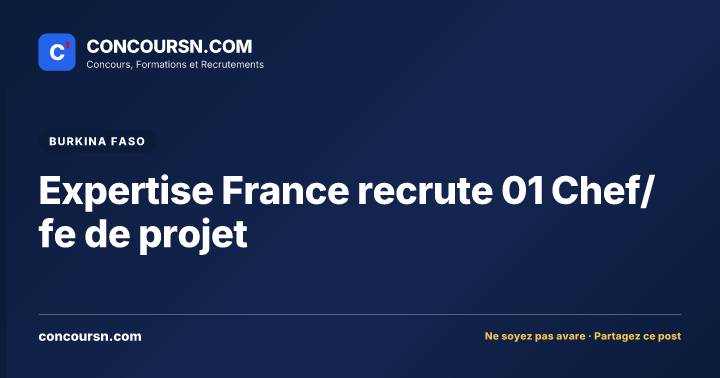 Illustration de l’article : Expertise France recrute 01 Chef/fe de projet
