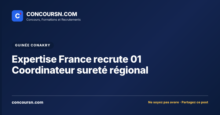 Illustration de l’article : Expertise France recrute 01 Coordinateur sureté régional
