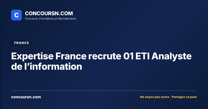 Illustration de l’article : Expertise France recrute 01 ETI Analyste de l’information