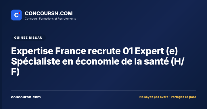 Illustration de l’article : Expertise France recrute 01 Expert (e) Spécialiste en économie de la santé (H/F)