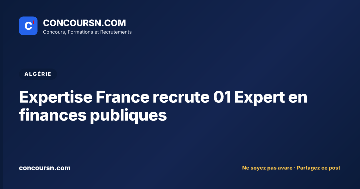 Illustration de l’article : Expertise France recrute 01 Expert en finances publiques