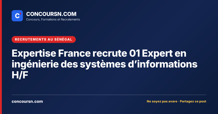 Illustration de l’article : Expertise France recrute 01 Expert en ingénierie des systèmes d’informations H/F