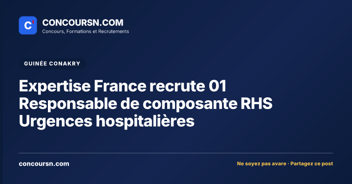 Illustration de l’article : Expertise France recrute 01 Responsable de composante RHS Urgences hospitalières