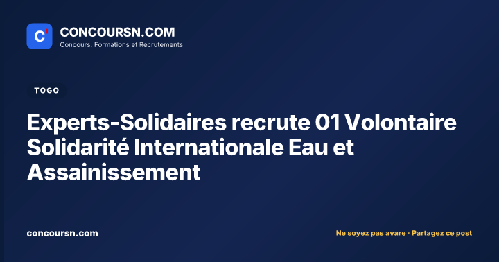 Illustration de l’article : Experts-Solidaires recrute 01 Volontaire Solidarité Internationale Eau et Assainissement