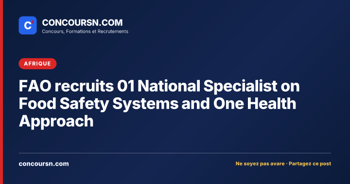 Illustration de l’article : FAO recruits 01 National Specialist on Food Safety Systems and One Health Approach