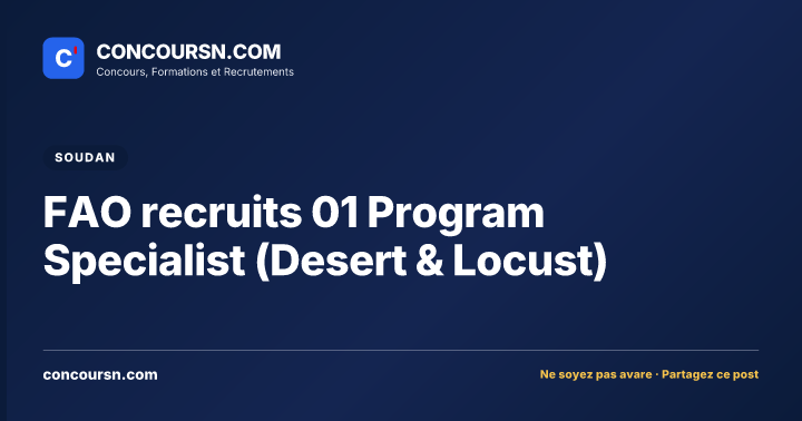 Illustration de l’article : FAO recruits 01 Program Specialist (Desert & Locust)