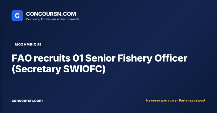 FAO recruits 01 Senior Fishery Officer (Secretary SWIOFC)