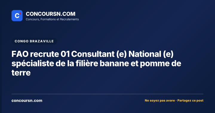 Illustration de l’article : FAO recrute 01 Consultant (e) National (e) spécialiste de la filière banane et pomme de terre