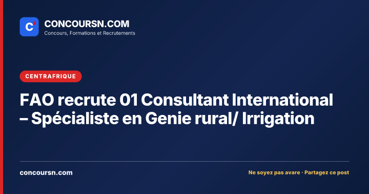 Illustration de l’article : FAO recrute 01 Consultant International – Spécialiste en Genie rural/ Irrigation