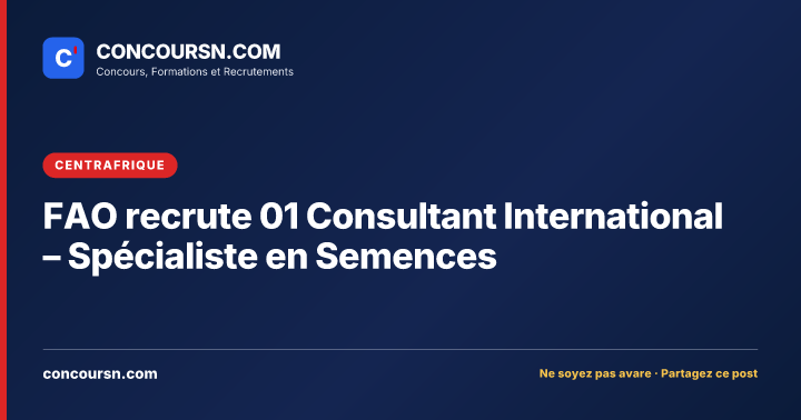 Illustration de l’article : FAO recrute 01 Consultant International – Spécialiste en Semences