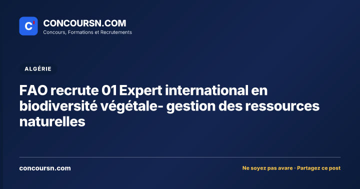 Illustration de l’article : FAO recrute 01 Expert international en biodiversité végétale- gestion des ressources naturelles