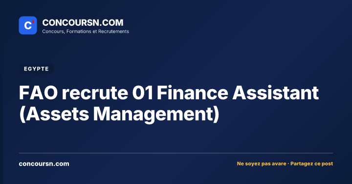 Illustration de l’article : FAO recrute 01 Finance Assistant (Assets Management)