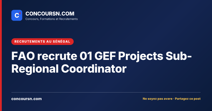Illustration de l’article : FAO recrute 01 GEF Projects Sub-Regional Coordinator