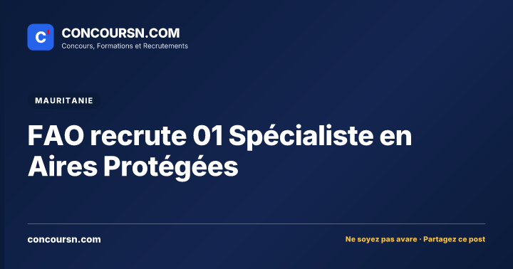 Illustration de l’article : FAO recrute 01 Spécialiste en Aires Protégées