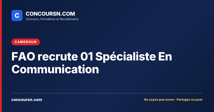 FAO recrute 01 Spécialiste En Communication