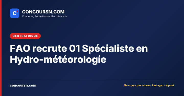 Illustration de l’article : FAO recrute 01 Spécialiste en Hydro-météorologie