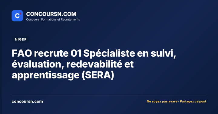 Illustration de l’article : FAO recrute 01 Spécialiste en suivi, évaluation, redevabilité et apprentissage (SERA)