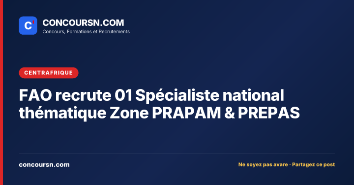 Illustration de l’article : FAO recrute 01 Spécialiste national thématique Zone PRAPAM & PREPAS