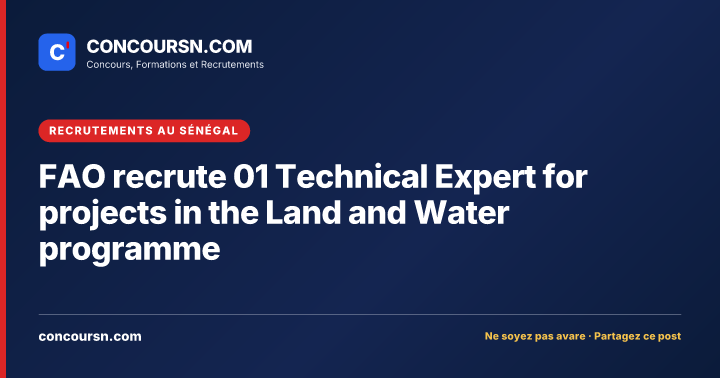 Illustration de l’article : FAO recrute 01 Technical Expert for projects in the Land and Water programme
