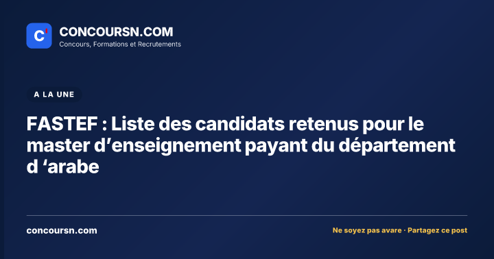 Illustration de l’article : FASTEF : Liste des candidats retenus pour le master d’enseignement payant du département d ‘arabe