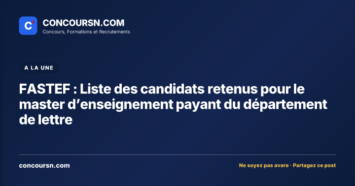 Illustration de l’article : FASTEF : Liste des candidats retenus pour le master d’enseignement payant du département de lettre