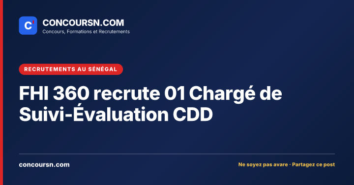 Illustration de l’article : FHI 360 recrute 01 Chargé de Suivi-Évaluation CDD