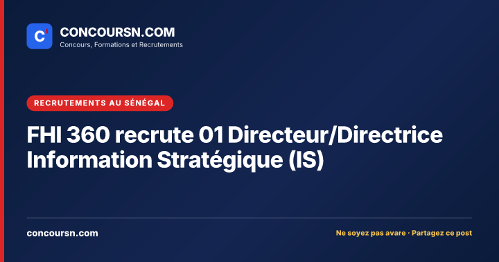 Illustration de l’article : FHI 360 recrute 01 Directeur/Directrice Information Stratégique (IS)