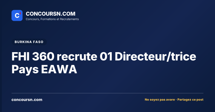 Illustration de l’article : FHI 360 recrute 01 Directeur/trice Pays EAWA